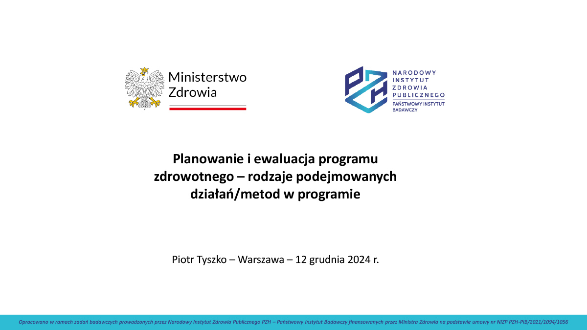 Planowanie i ewaluacja programu zdrowotnego - rodzaje podejmowanych działań/metod w programie